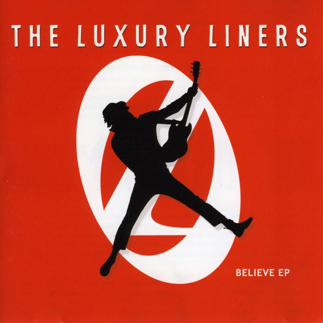 Cover art for Believe EP by The Luxury Liners.